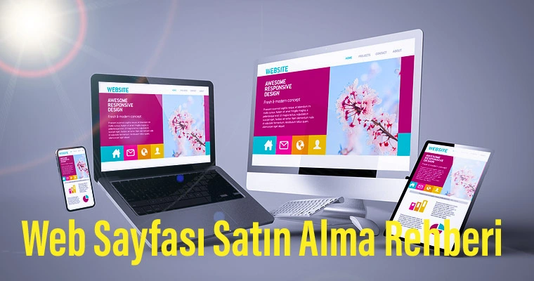 Web Sayfası Satın Alma Rehberi - A'dan Z'ye Tüm Detaylar