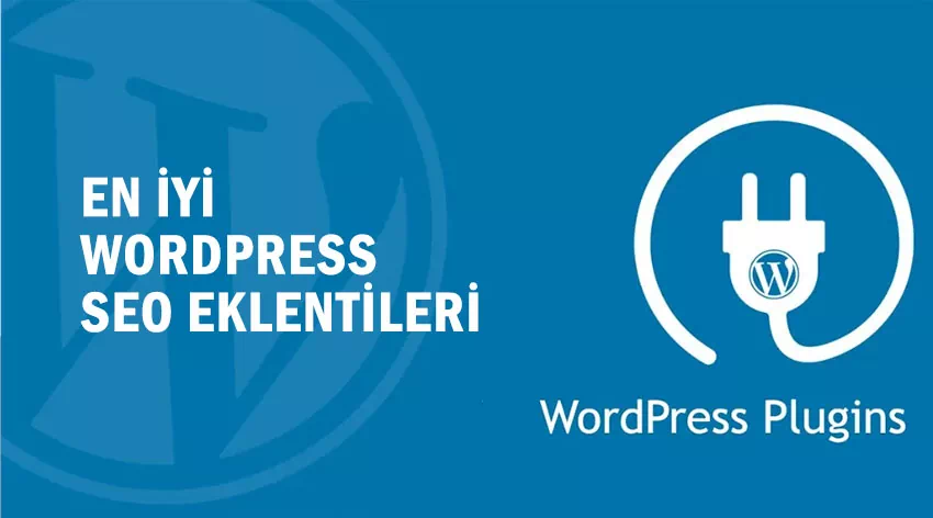 WordPress'te En İyi SEO Eklentileri Hangileridir?