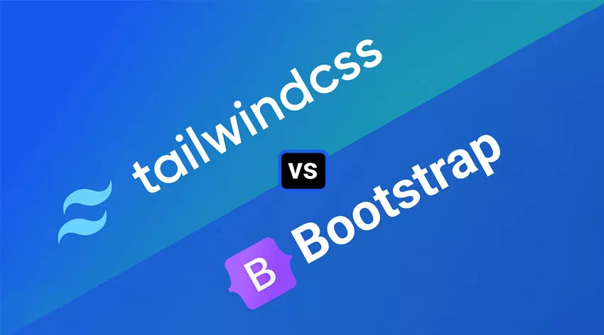 Tailwind CSS Nedir? Bootstrap ile Tailwind CSS Arasındaki Farklar?